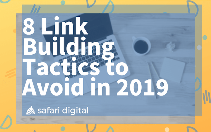 8 link building tactics to avoid in 2019 banner image small