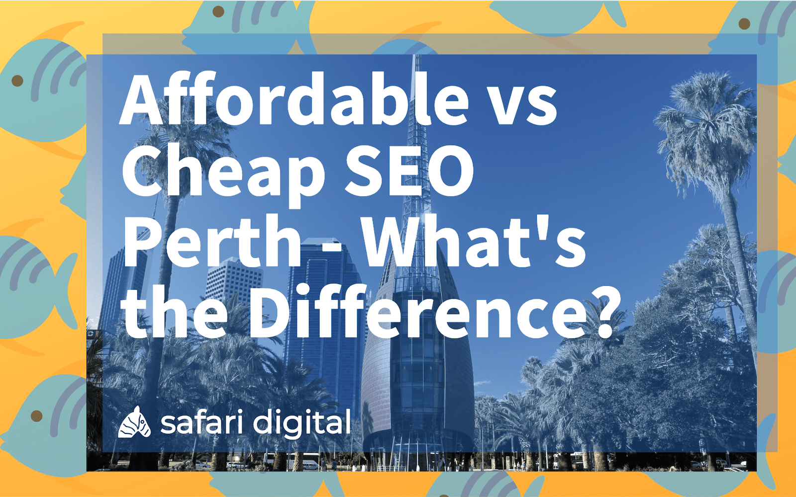 Cheap SEO Perth vs. Affordable SEO Parth - large cover image