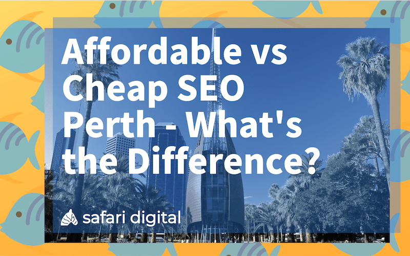 Cheap SEO perth vs. Affordable SEO perth - small cover image