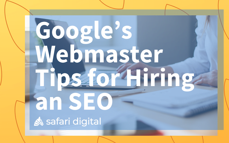 Google webmasters tips for hiring an SEO article cover small