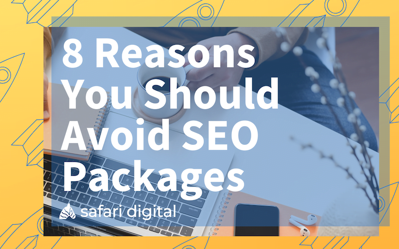 reasons to avoid seo packages article cover image small
