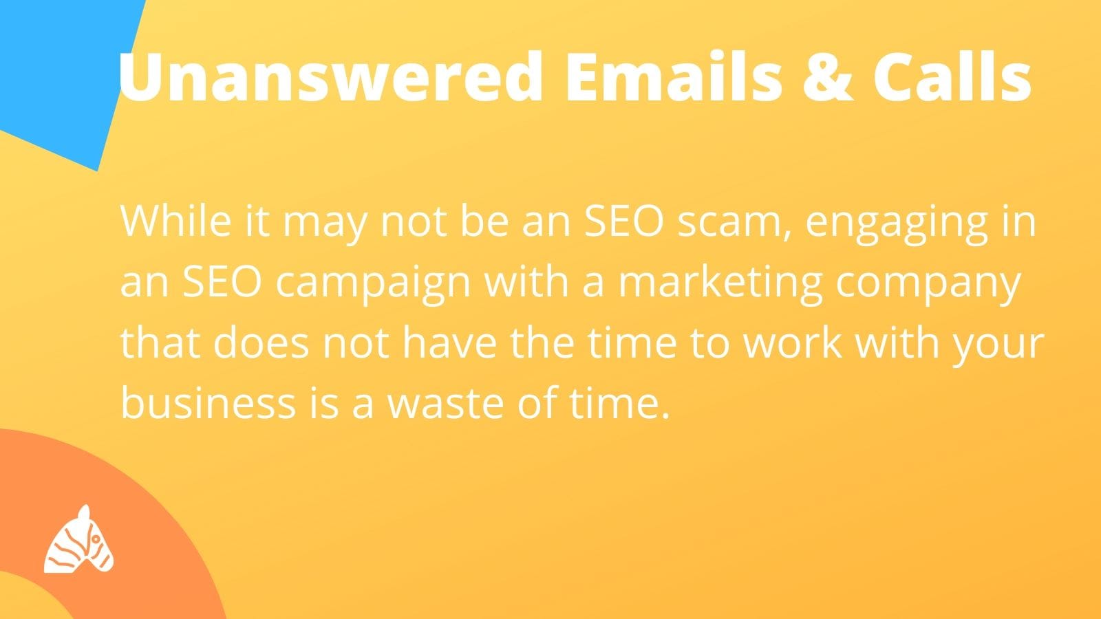 signs of an SEO scam - unanswered emails and calls