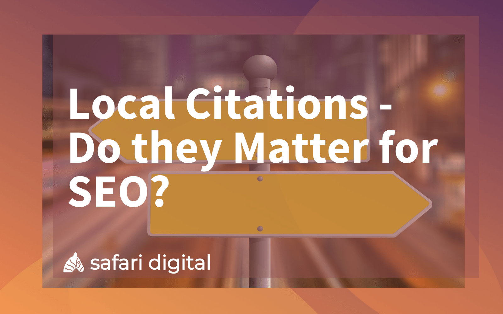 Local SEO Citations - Do they Matter? [2022 Guide and Tips]