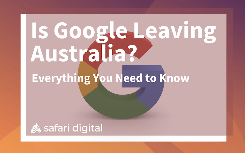 is google leaving australia? small blog tile