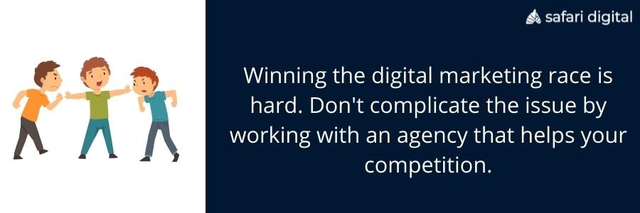 not-competitors work with an agency that does not work with your competition