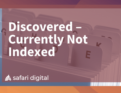 Discovered – Currently Not Indexed