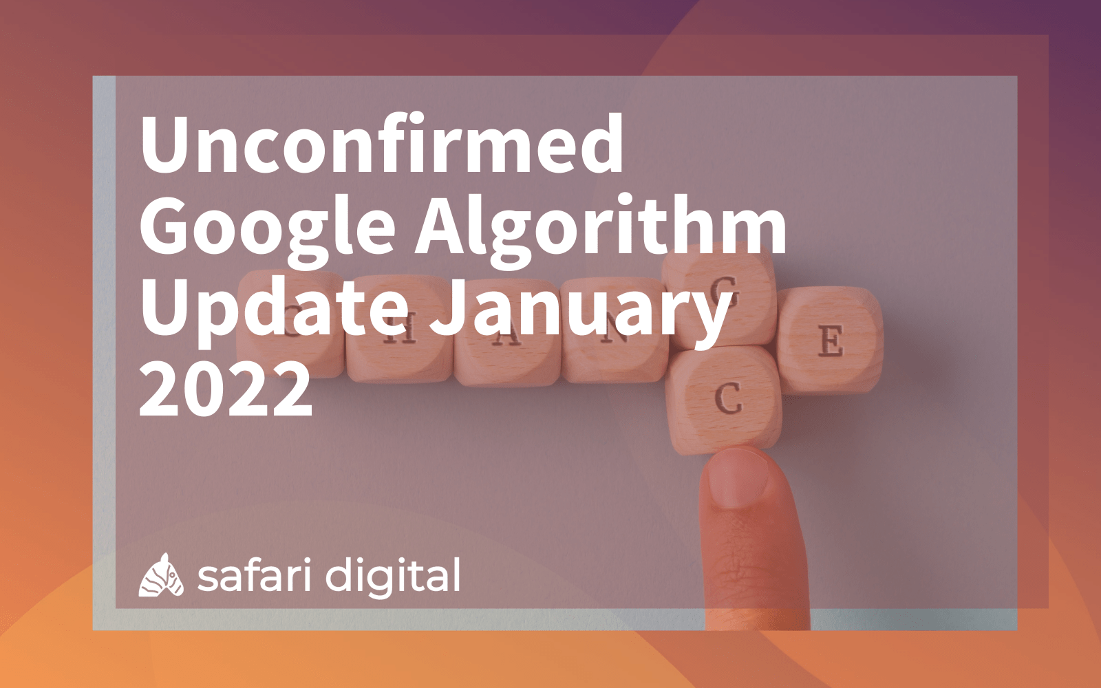 Unconfirmed Google Algorithm Update 18th January 2022