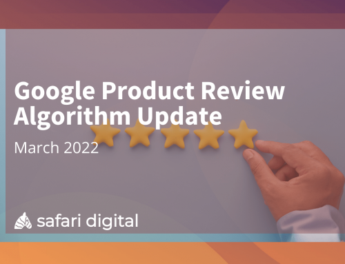 Google Product Reviews Algorithm Update – March 2022