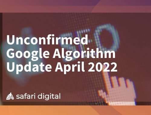 Unconfirmed Google Search Algorithm Update April 2022