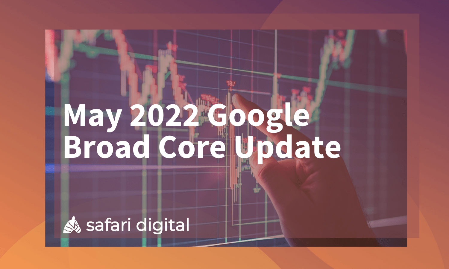 May 2022 Google Broad Core Update - Cover Image