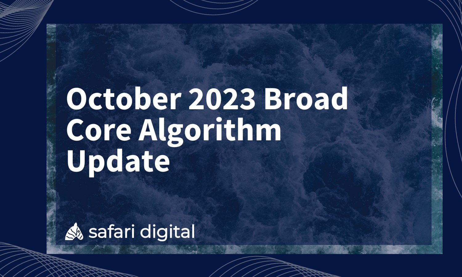 October 2023 Core Algorithm Update Cover Image