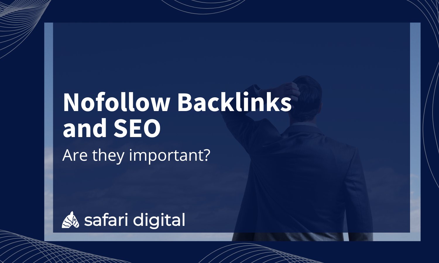 Nofollow Backlinks and SEO - are they still important?