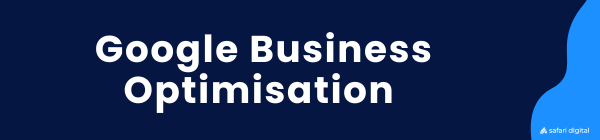 Google Business Optimisation & Management