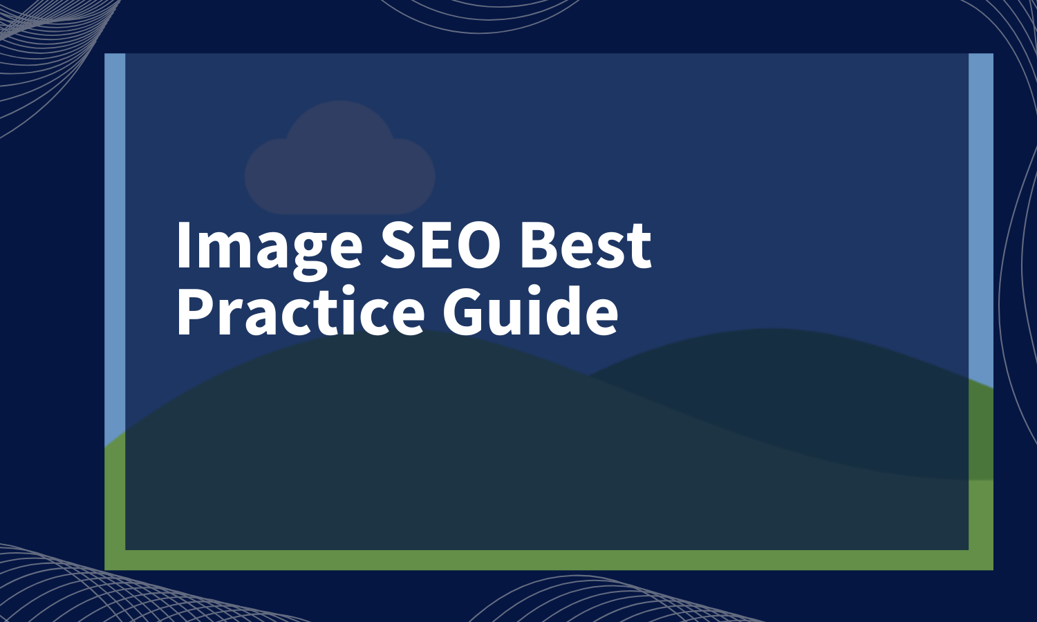 Image SEO Best Practice Guide Cover Image