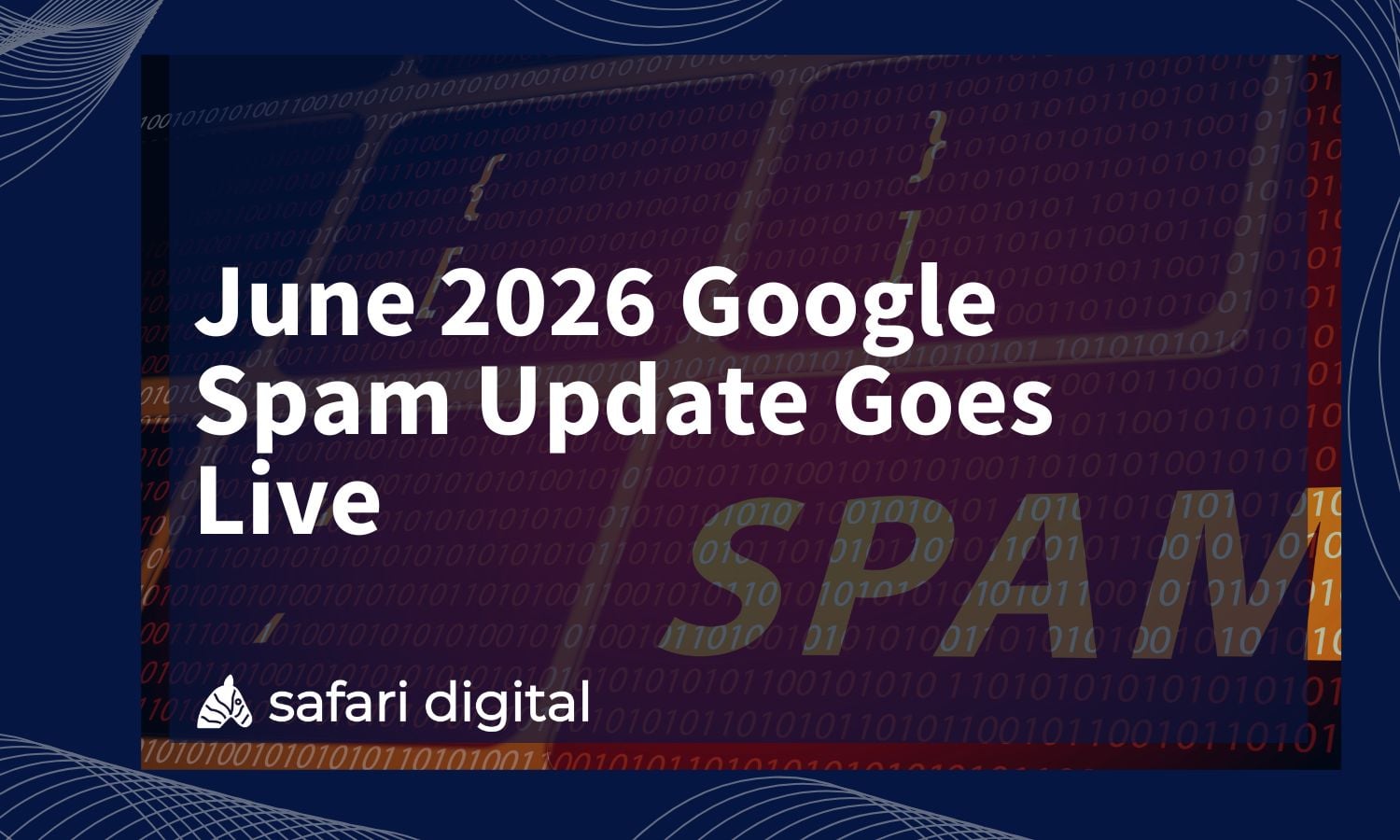 June 2026 Google Spam Update Goes Live